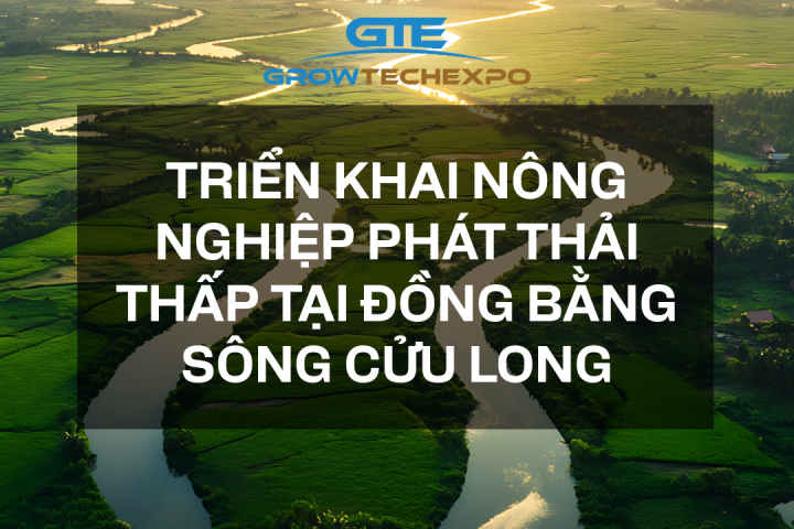 Triển khai nông nghiệp phát thải thấp tại Đồng bằng sông Cửu Long